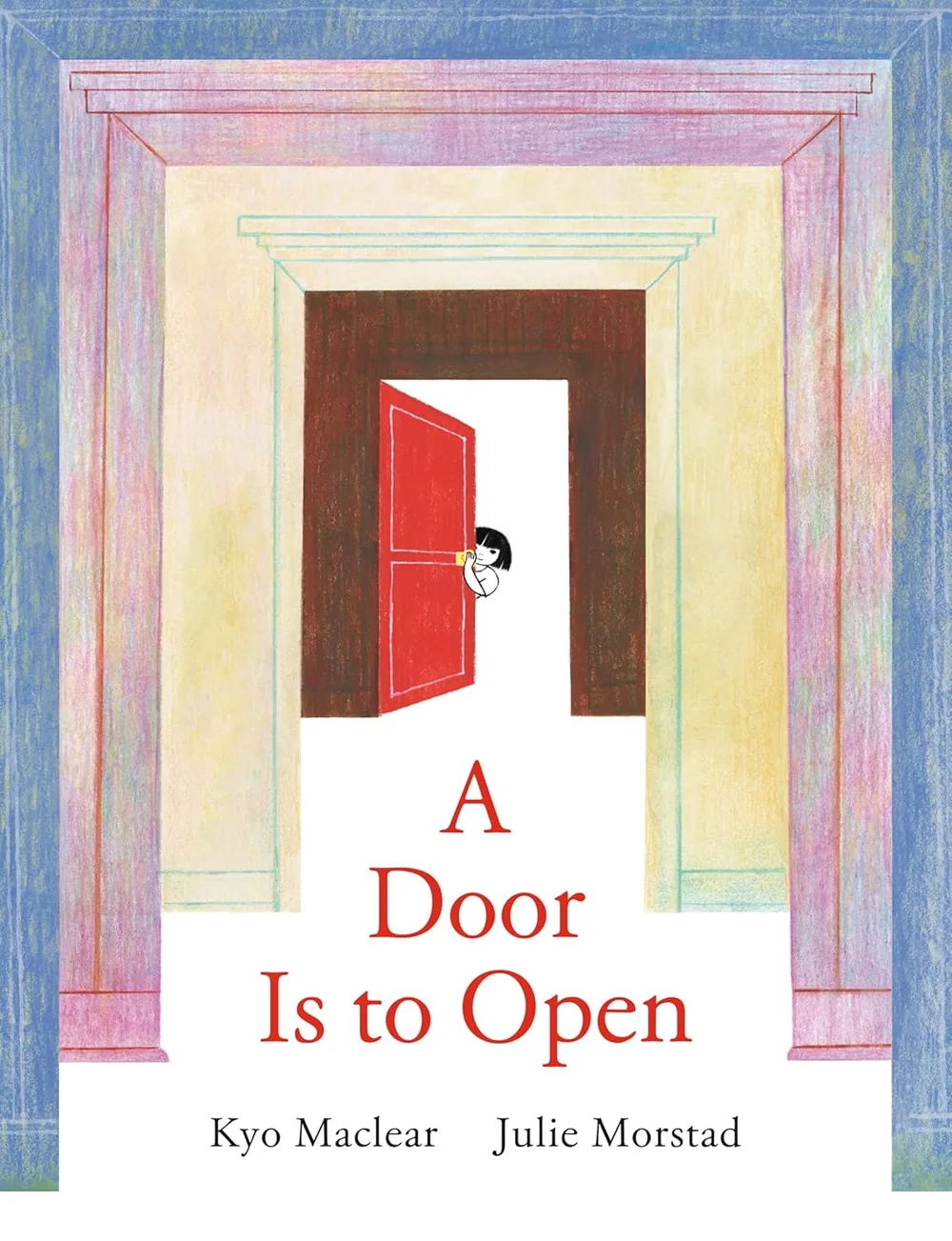 Cover of A Door Is to Open
