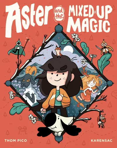 Cover of Aster: Aster and the Mixed-Up Magic