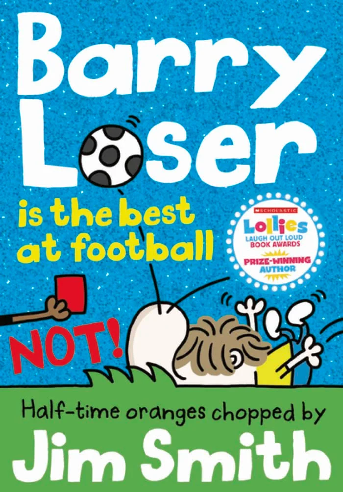 Cover of Barry Loser is the Best at Football NOT!