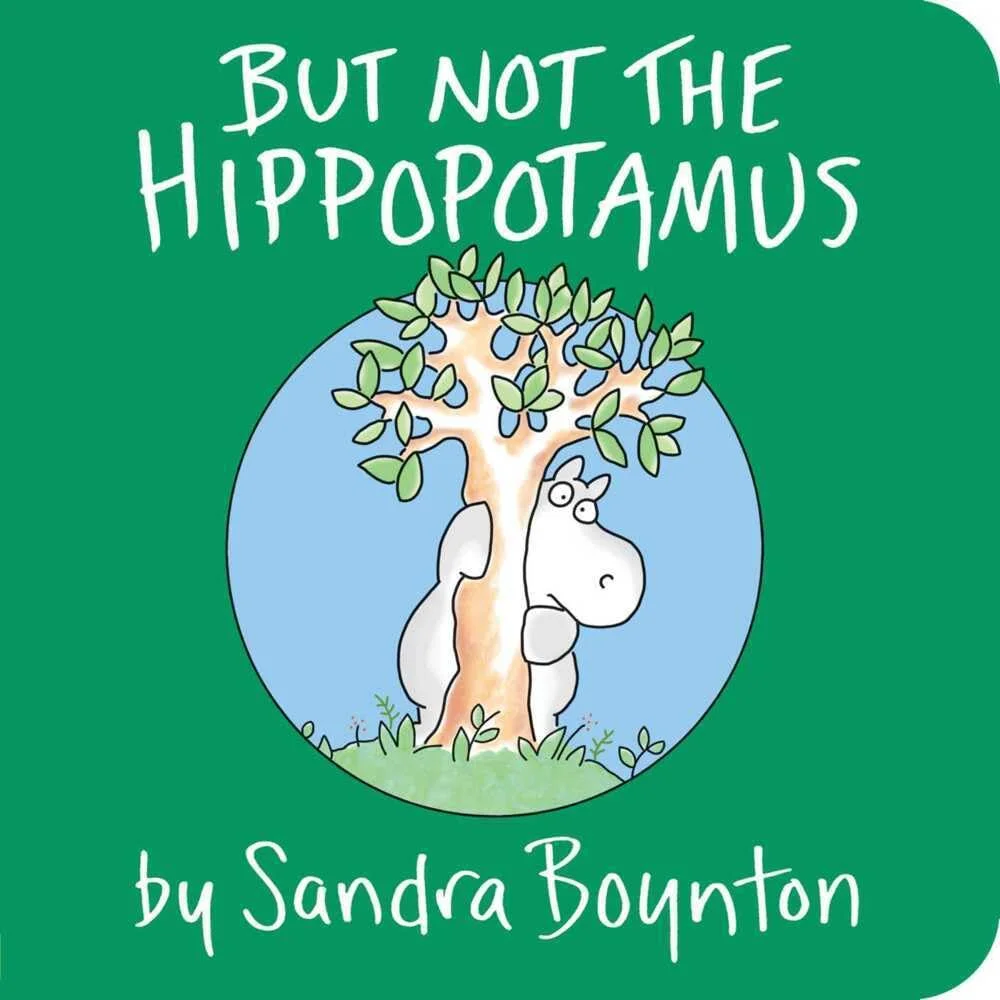 Cover of But Not the Hippopotamus