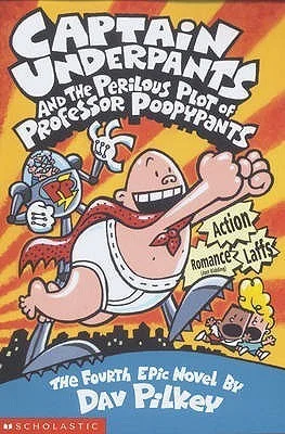 Cover of Captain Underpants and the Perilous Plot of Professor Poopypants