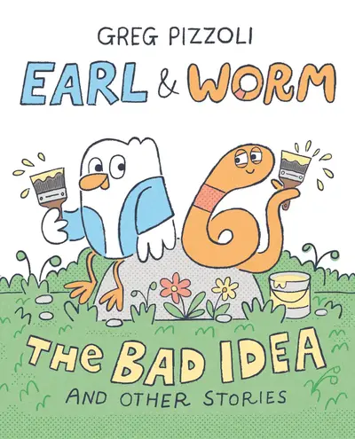 Cover of Earl & Worm: The Bad Idea and Other Stories
