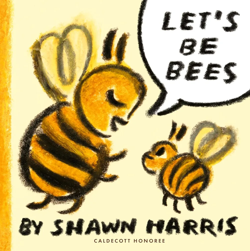 Cover of Let's Be Bees