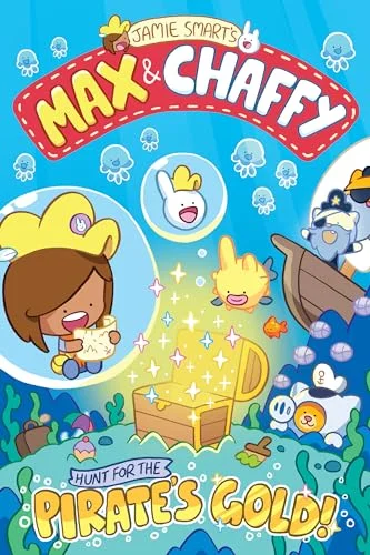 Cover of Max and Chaffy: Hunt for the Pirate's Gold