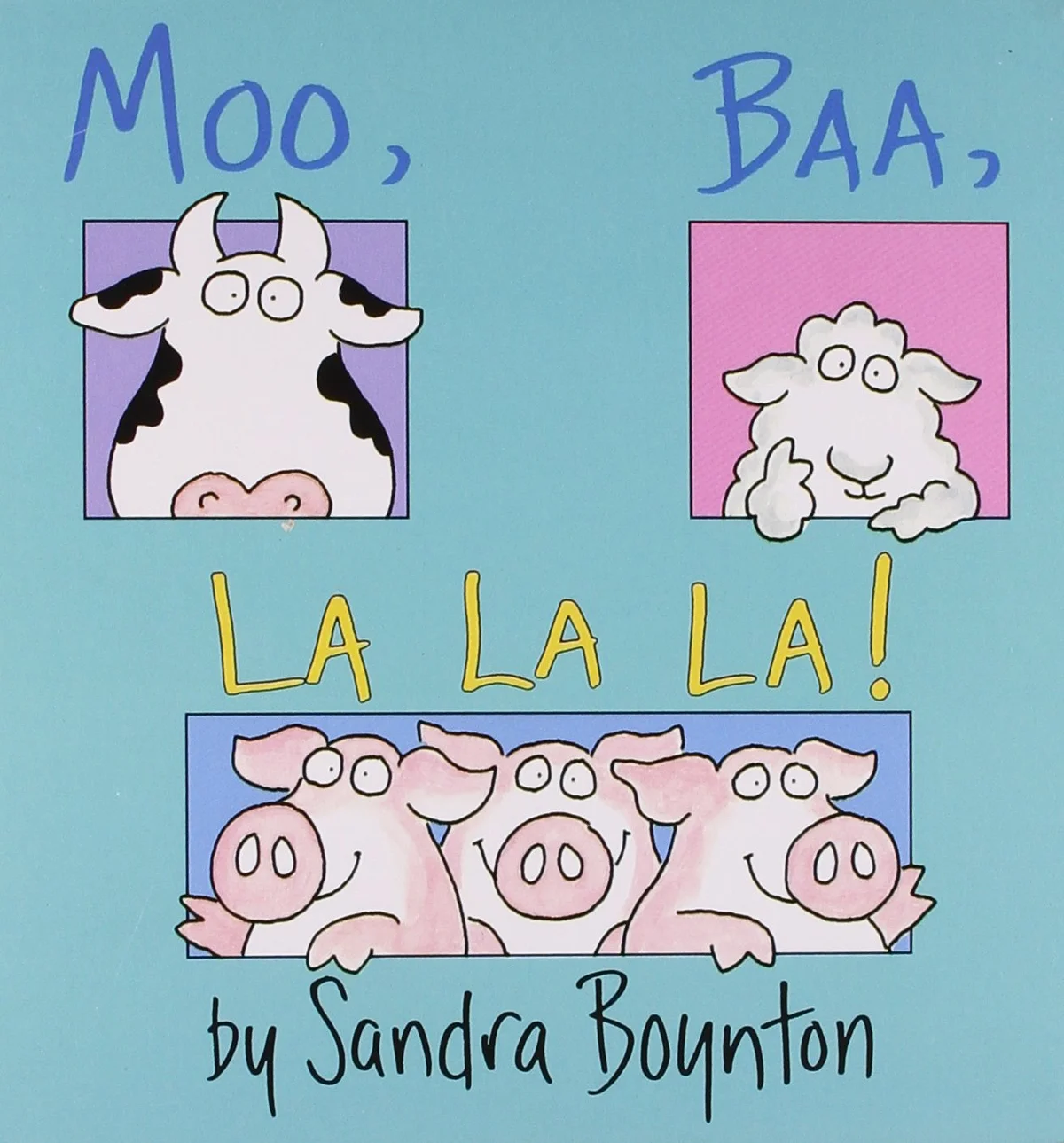Cover of Moo, Baa, La La La!