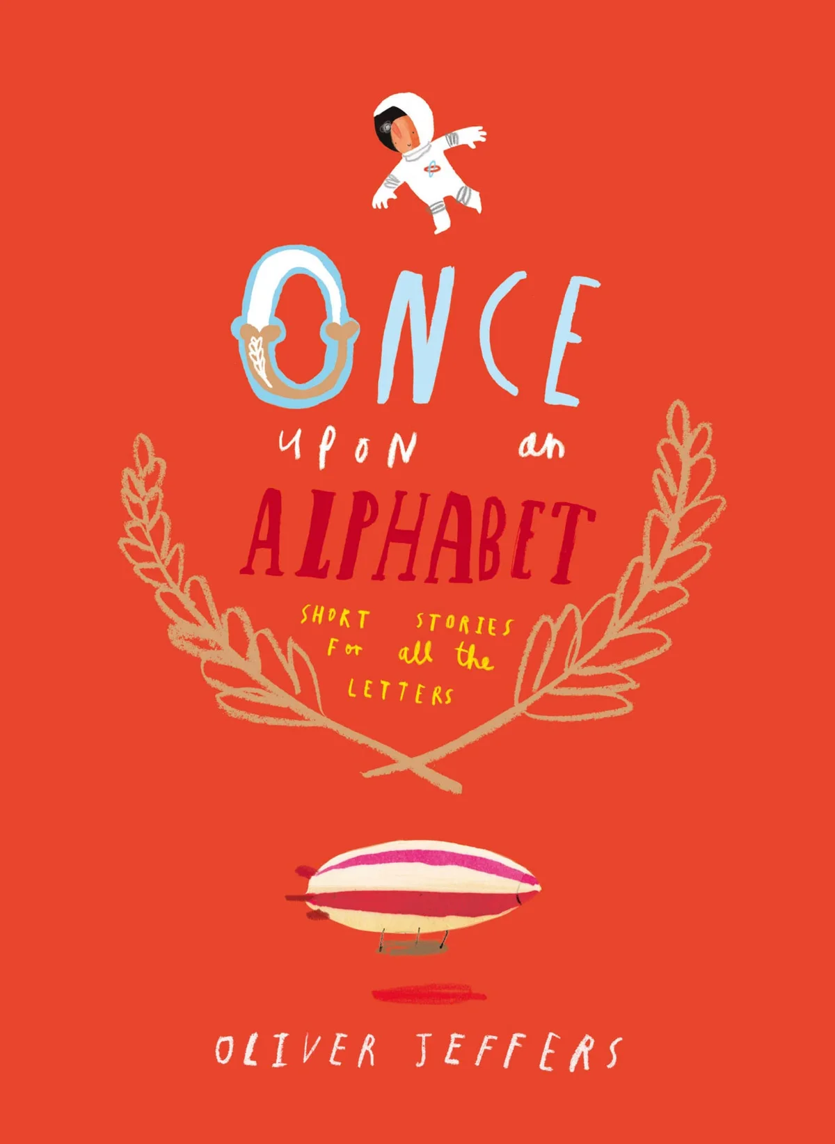 Cover of Once Upon an Alphabet: Short Stories for All the Letters