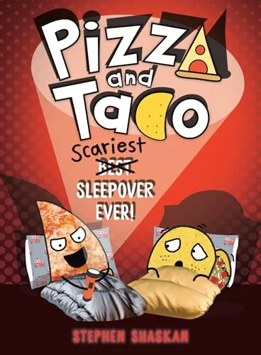 Cover of Pizza and Taco: Scariest Sleepover Ever!
