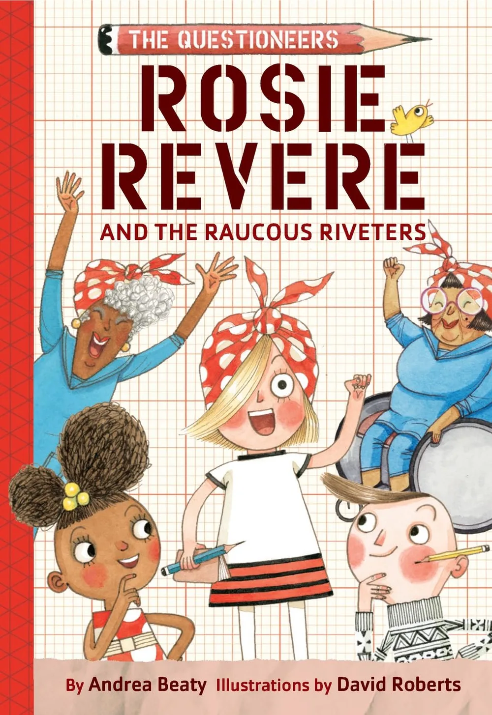 Cover of Rosie Revere and the Raucous Riveters