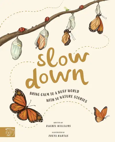 Cover of Slow Down: Bring Calm to a Busy World with 50 Nature Stories