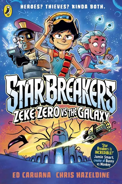 Cover of Star Breakers: Zeke Zero Vs The Galaxy