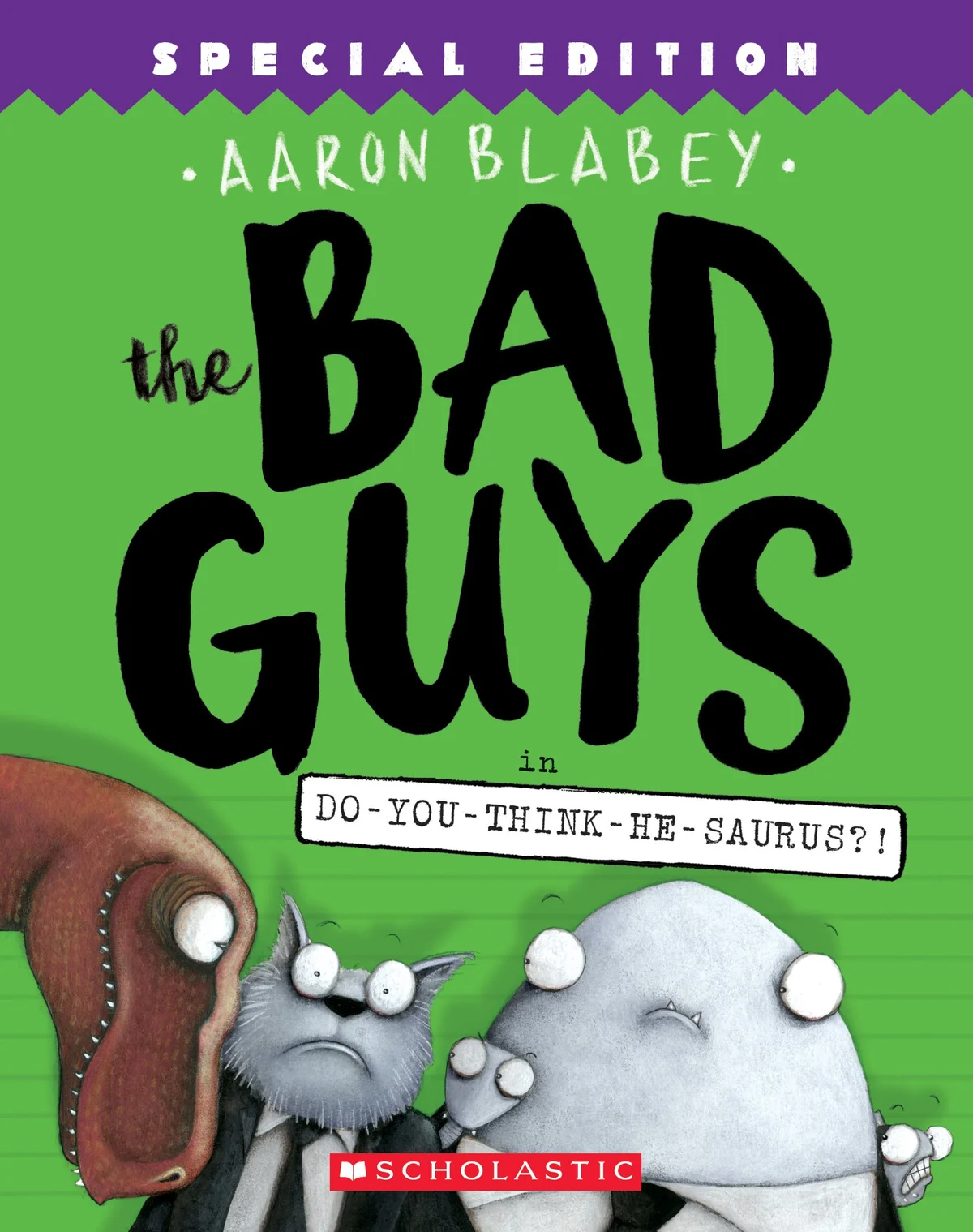 Cover of The Bad Guys in Do-You-Think-He-Saurus?!
