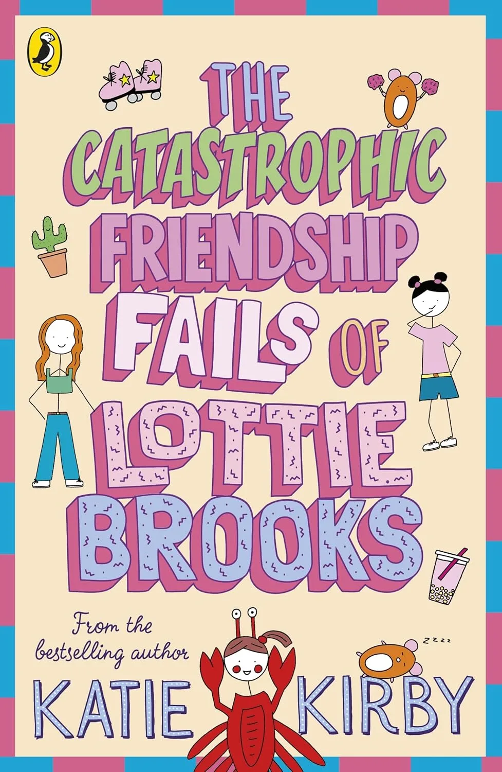 Cover of The Catastrophic Friendship Fails of Lottie Brooks