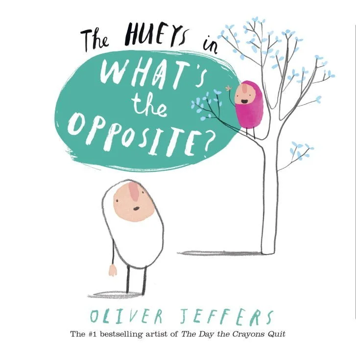 Cover of The Hueys in What's the Opposite?