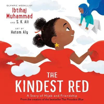 Cover of The Kindest Red: A Story of Hijab and Friendship