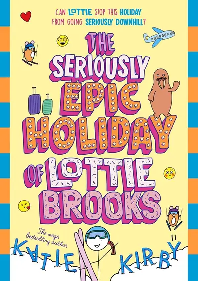 Cover of The Seriously Epic Holiday of Lottie Brooks