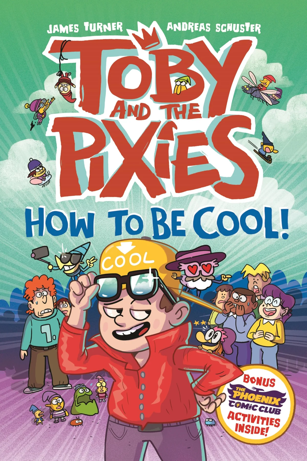 Cover of Toby and the Pixies: How to be Cool!