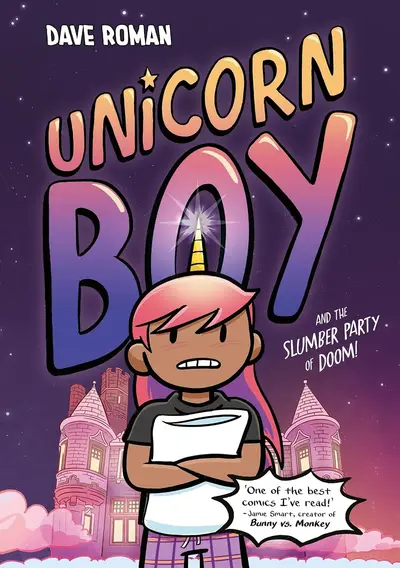 Cover of Unicorn Boy and the Slumber Party of Doom